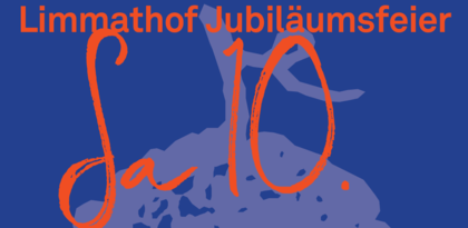 30+1 Jubiläumsfeier im Limmathof